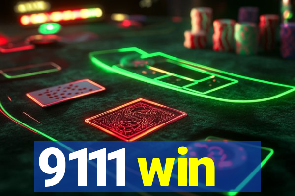 9111 win